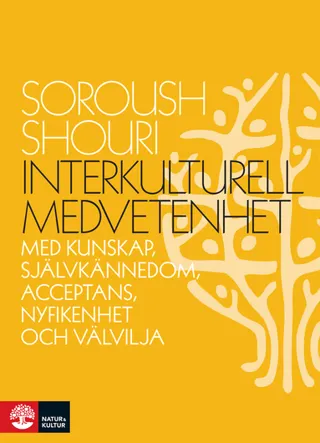Interkulturell medvetenhet : Med kunskap, självkännedom, acceptans, nyfiken