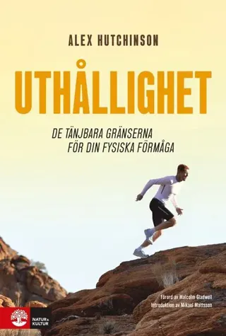 Uthållighet : De tänjbara gränserna för din fysiska förmåga