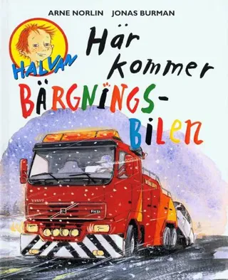 Halvan Här kommer bärgningsbilen