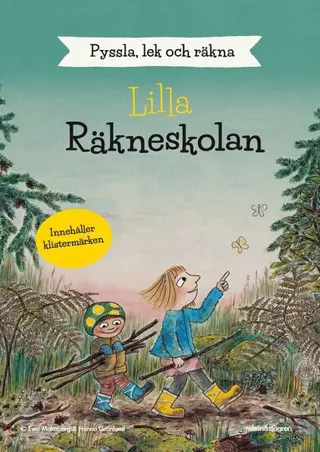 Lilla räkneskolan : pyssla, lek och räkna