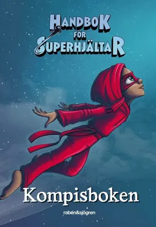 Kompisbok - Handbok för superhjältar