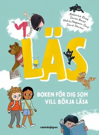 Läs - Boken För Dig Som Vill Börja Läsa (Bok / Inbunden)