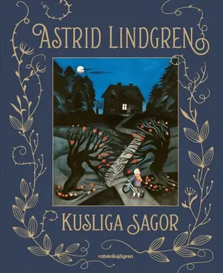 Astrid Lindgrens kusliga sagor