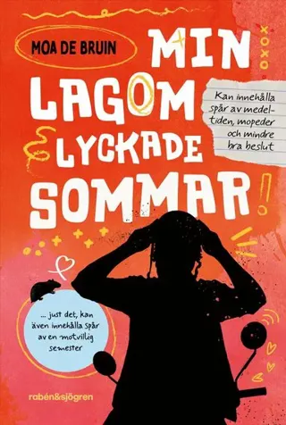 Min lagom lyckade sommar