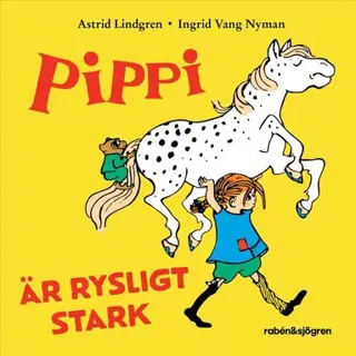 Pippi är rysligt stark