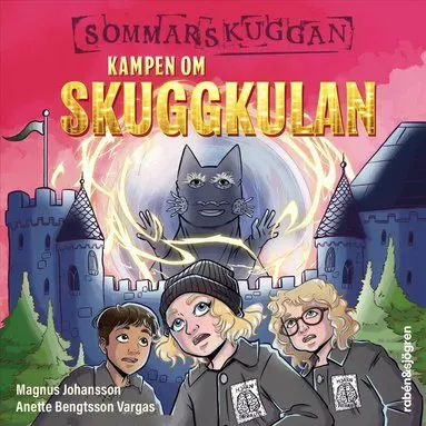 Kampen om Skuggkulan av Magnus Johansson