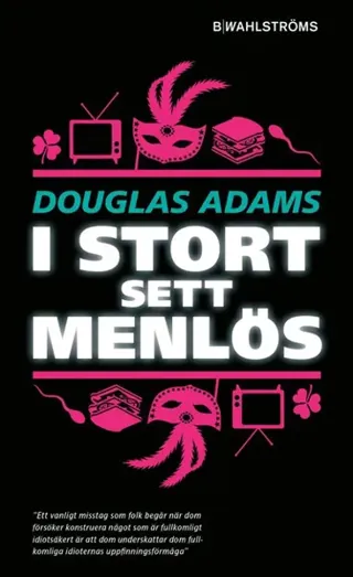 I stort sett menlös