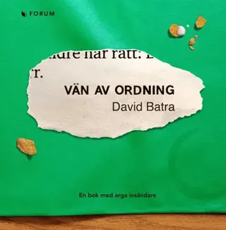 Vän av ordning : en bok med arga insändare