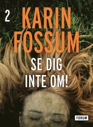 Se dig inte om!