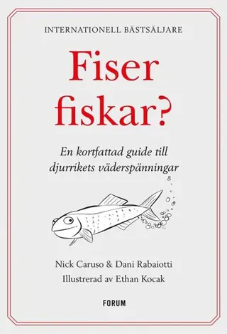 Fiser fiskar? : En kortfattad guide till djurrikets väderspänningar