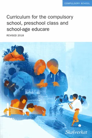 Curriculum for the compulsory school, preschool class and school-age educare 2011, revised 2018
