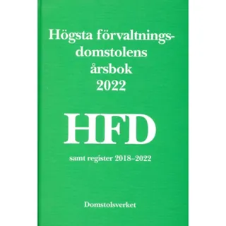 Högsta förvaltningsdomstolens årsbok 2022 (HFD)