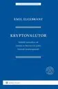Kryptovalutor : särskild rättsverkan vid innehav av bitcoins och andra liknande betalningsmedel