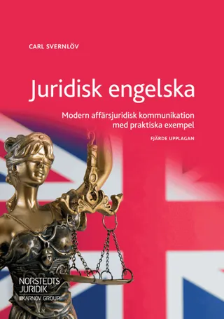 Juridisk engelska : modern affärsjuridisk kommunikation med praktiska exempel