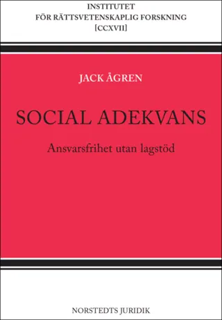 Social adekvans : ansvarsfrihet utan lagstöd