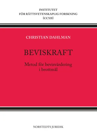 Beviskraft : metod för bevisvärdering i brottmål