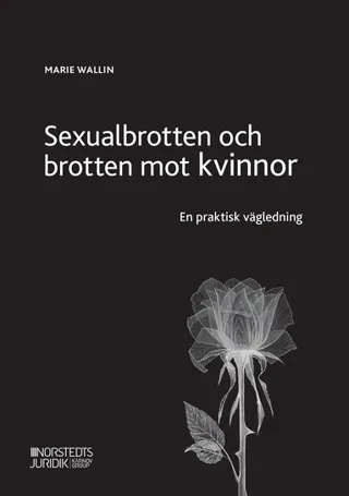 Sexualbrotten och brotten mot kvinnor : en praktisk vägledning