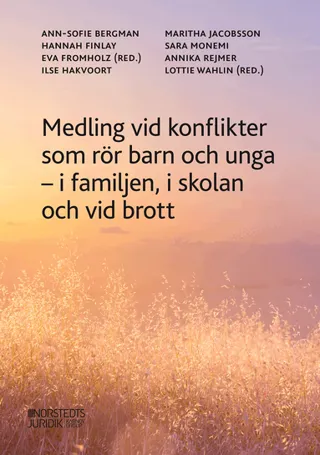 Medling i konflikter som rör barn och unga : i familjen, i skolan och vid brott