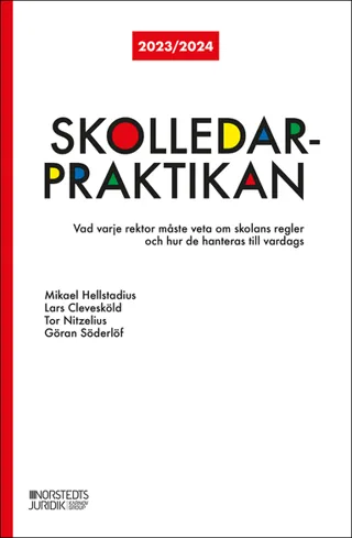 Skolledarpraktikan 2023/24 : vad varje rektor måste veta om skolans regler