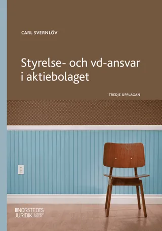 Styrelse- och VD-ansvar i aktiebolaget