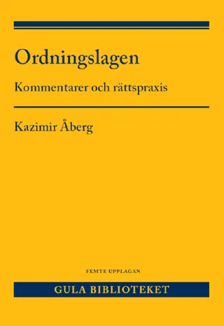 Ordningslagen : kommentarer och rättspraxis