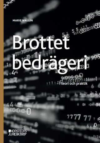 Brottet bedrägeri : - i praktik och teori