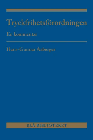 Tryckfrihetsförordningen : En kommentar