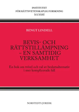 Bevis- och rättstillämpning - en samtidig verksamhet : En bok om tvivel och