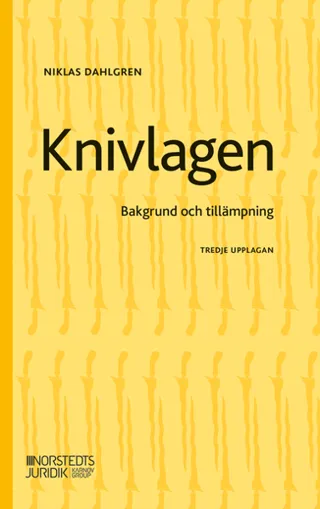 Knivlagen : bakgrund och tillämpning