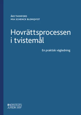 Hovrättsprocessen i tvistemål : En praktisk vägledning