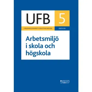 UFB 5 Arbetsmiljö i skola och högskola 2025/26