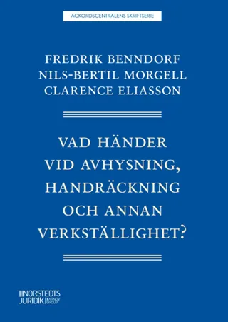 Vad händer vid avhysning, handräckning och annan verkställighet?