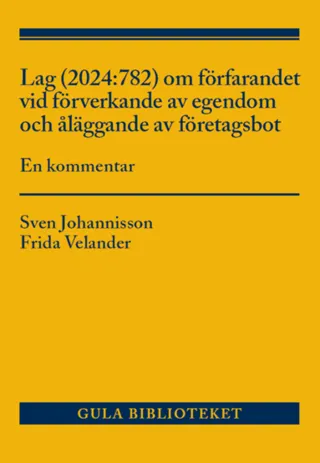 Lag (2024:782) om förfarandet vid förverkande av egendom och åläggande av företagsbot