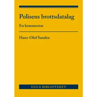 Polisens brottsdatalag : en kommentar