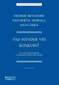 Vad händer vid konkurs? : - En praktisk genomgång av konkursärendets olika