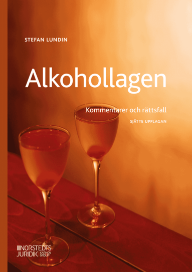 Alkohollagen : kommentarer och rättsfall