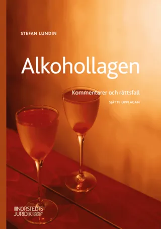 Alkohollagen : kommentarer och rättsfall