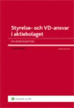 Styrelse- och VD-ansvar i aktiebolaget : en introduktion