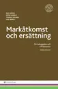 Markåtkomst och ersättning : för bebyggelse och infrastruktur