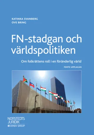 FN-stadgan och världspolitiken : om folkrättens roll i en föränderlig värld