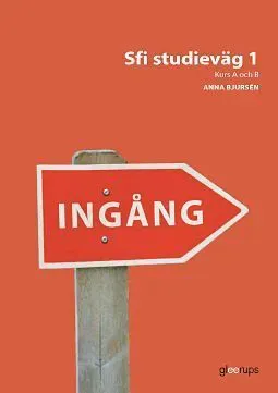 Ingång Sfi studieväg 1, kurs A och B, övningsbok