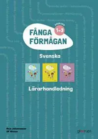 Fånga förmågan svenska Lärarhandl 1-3 + 8 planscher
