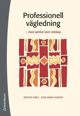 Professionell vägledning - - med samtal som redskap