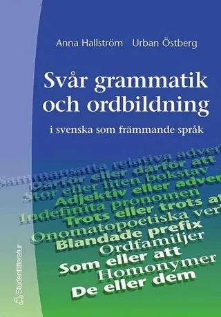 Svår grammatik och ordbildning - i svenska som främmande språk
