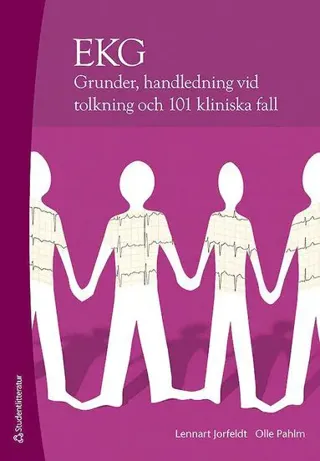 EKG : grunder, handledning vid tolkning och 101 klinsika fall