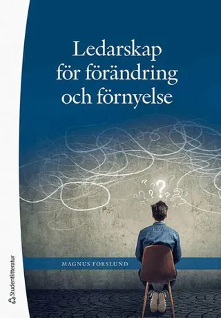 Ledarskap för förändring och förnyelse
