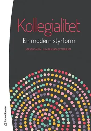 Kollegialitet - En modern styrform