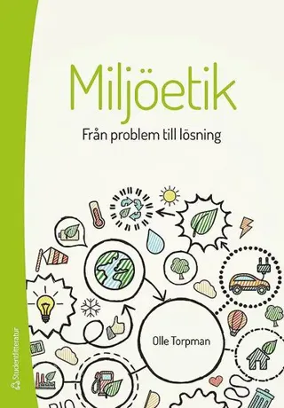 Miljöetik : från problem till lösning