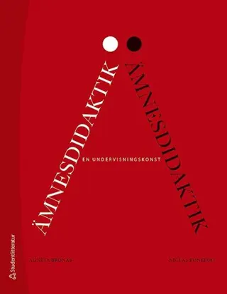 Ämnesdidaktik - en undervisningskonst