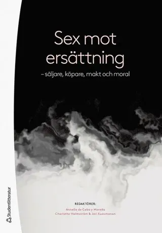 Sex mot ersättning - - säljare, köpare, makt och moral